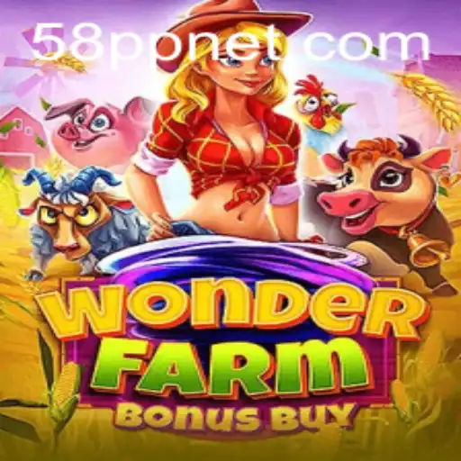 Discover the Exciting World of WonderFarmBonusBuy on 58PP.com